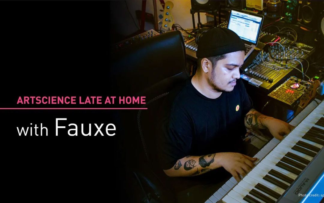 ArtScience Late at Home with Fauxe