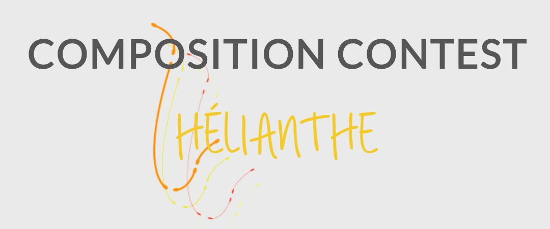 Call for Works: 3rd Hélianthe’s International Composition Contest (France)