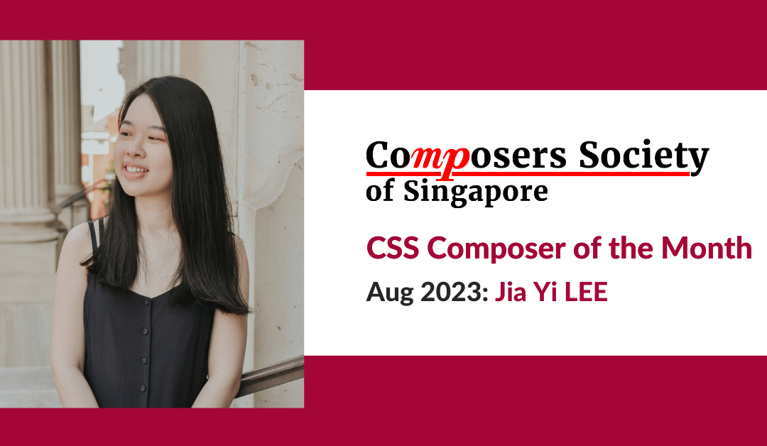 Composer of the Month for Aug 2023: Jia Yi Lee