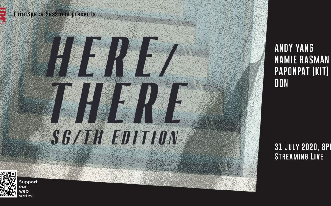 ThirdSpace Sessions – Here/There (SG/TH edition)