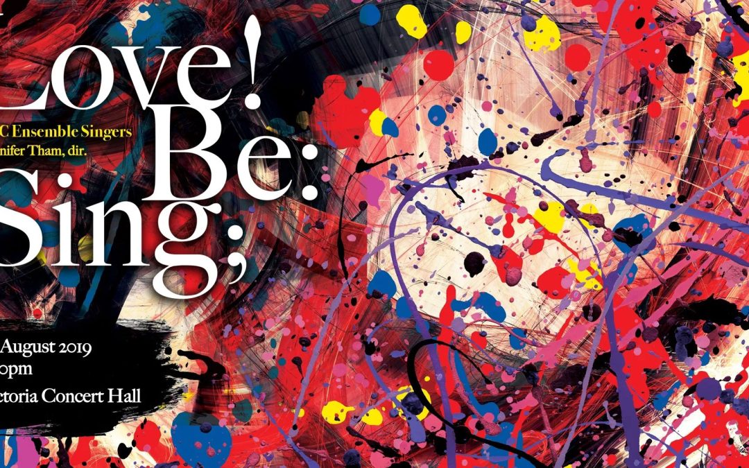 Love! Be: Sing; by SYC Ensemble Singers
