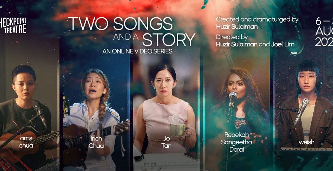 Two Songs and a Story by Checkpoint Theatre [Online]