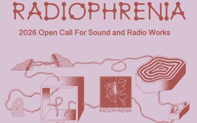 Call for Works: Radiophrenia 2026 Open Call