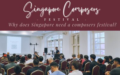 Singapore Composers Festival: Why does Singapore need a composers festival?
