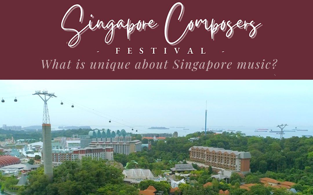 Singapore Composers Festival: What’s unique about Singapore music?