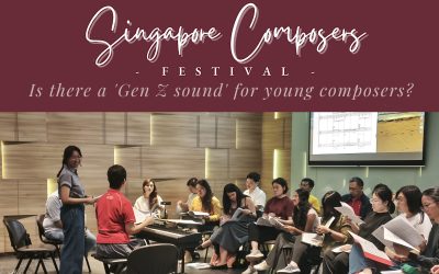 Singapore Composers Festival: Is there a “Gen Z sound”?