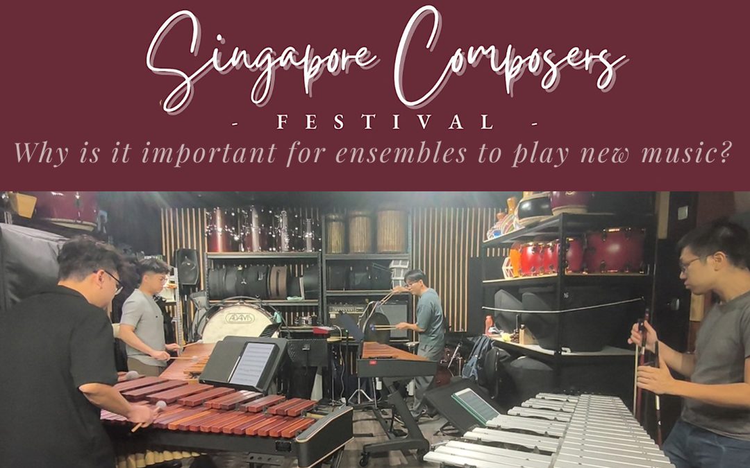 Singapore Composers Festival: Why perform new music? (Morse Percussion)